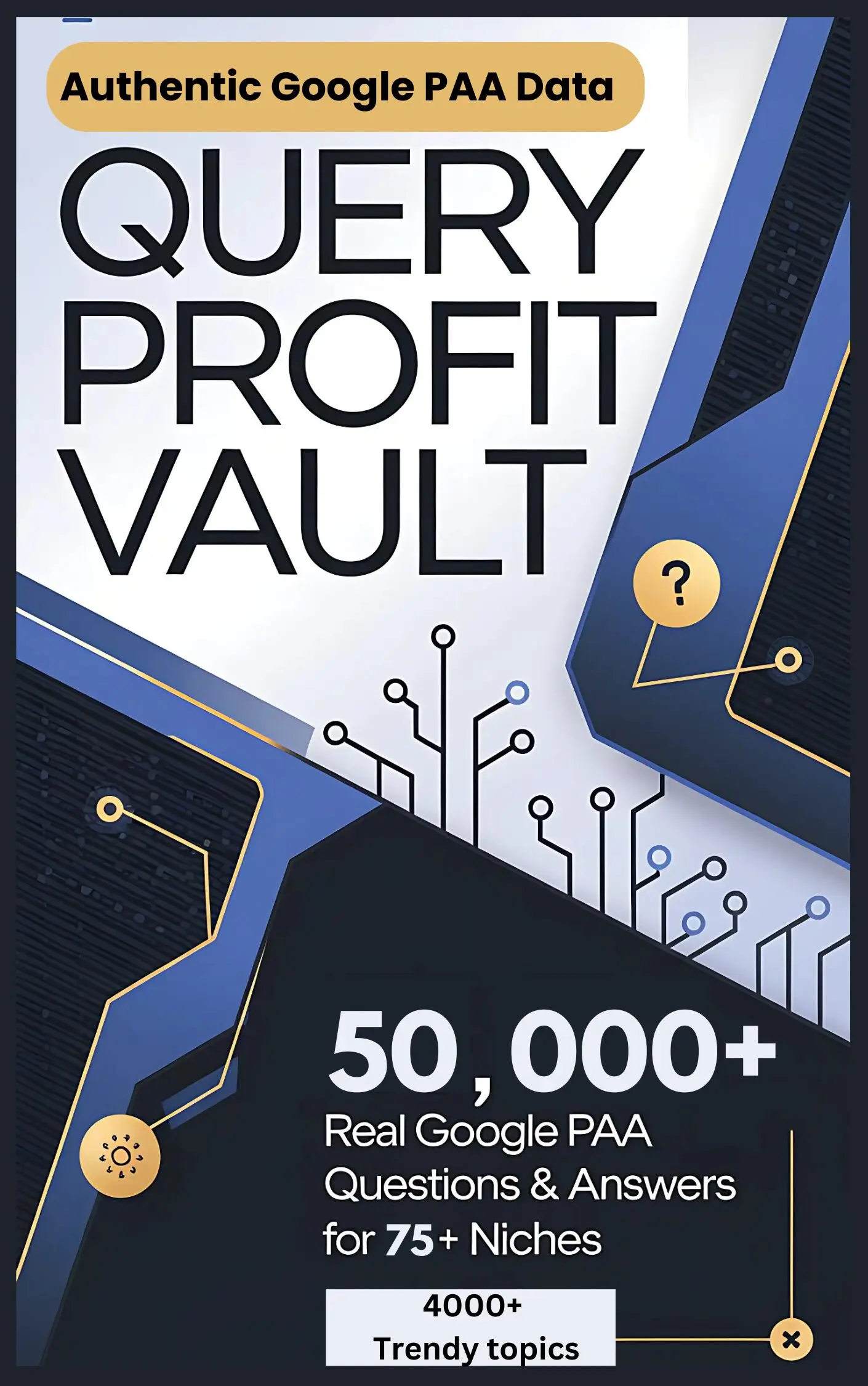 Query Profit Vault: اكثر من 50 الف سؤال من جوجل في اكثر من 90 نيتش !